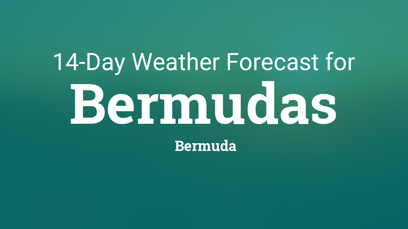 Bermudas, Bermuda 14 day weather forecast